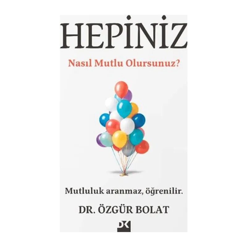 Hepiniz Nasıl Mutlu Olursunuz?