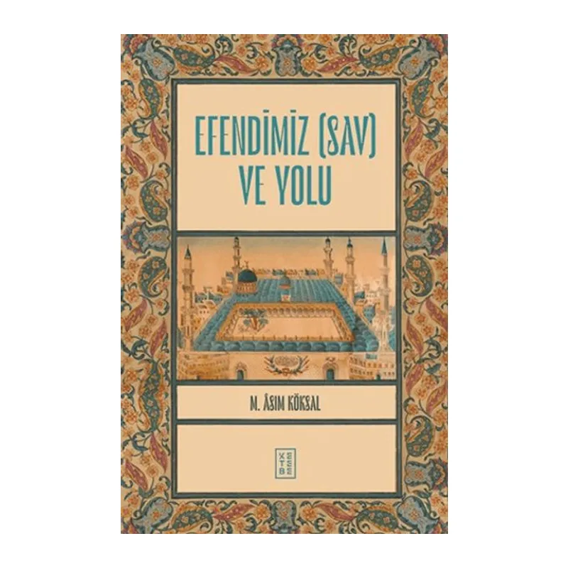 Efendimiz (sav) ve Yolu