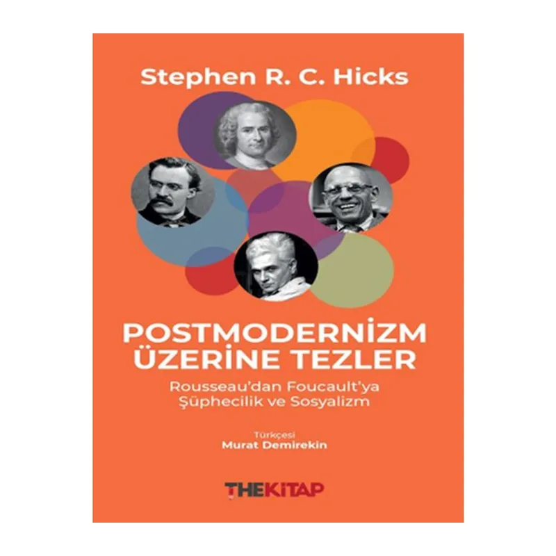 Postmodernizm Üzerine Tezler Rousseau’dan Foucault’ya Şüphecilik ve Sosyalizm