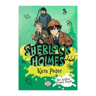 Sherlock Holmes - Kara Peter