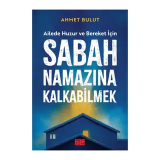 Sabah Namazına Kalkabilmek