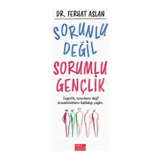 Sorunlu Değil Sorumlu Gençlik