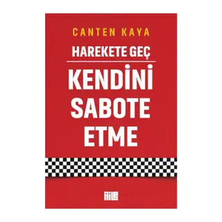 Harekete Geç - Kendini Sabote Etme