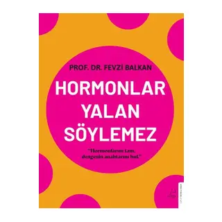 Hormonlar Yalan Söylemez