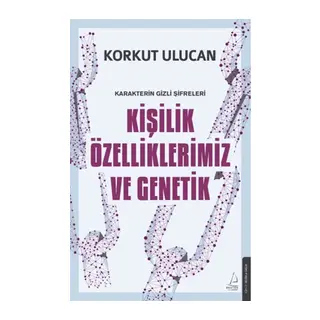 Kişilik Özelliklerimiz ve Genetik