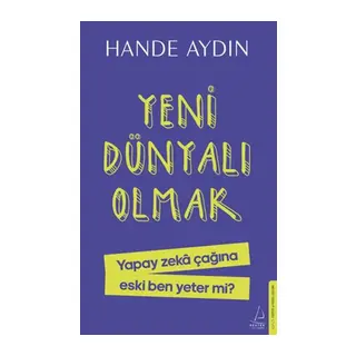 Yeni Dünyalı Olmak