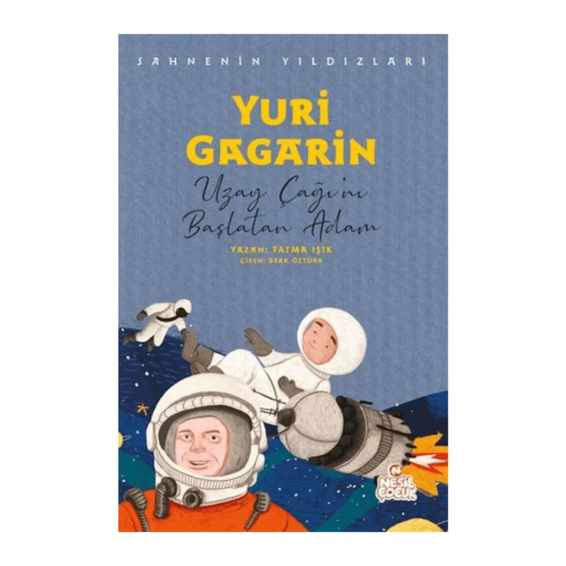 Yuri Gagarin - Sahnenin Yıldızları