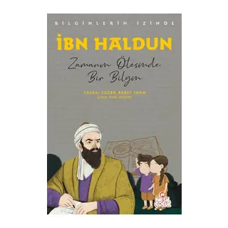 İbn Haldun - Bilginlerin İzinde