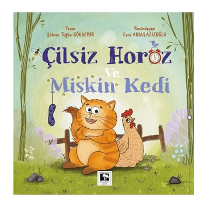 Çilsiz Horoz ve Miskin Kedi