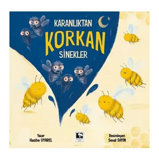 Karanlıktan Korkan Sinekler