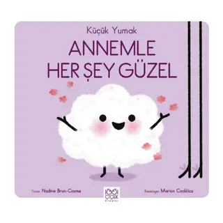 Küçük Yumak - Annemle Her Şey Güzel