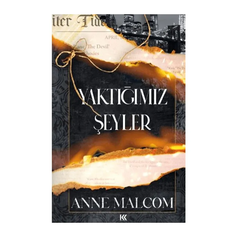 Yaktığımız Şeyler