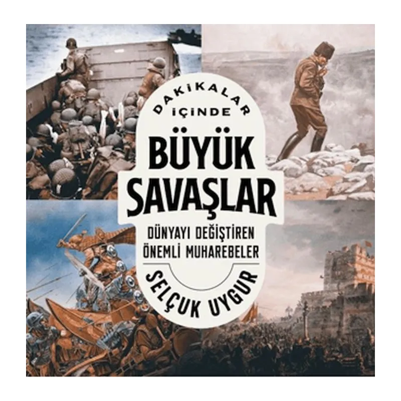 Dakikalar İçinde Büyük Savaşlar