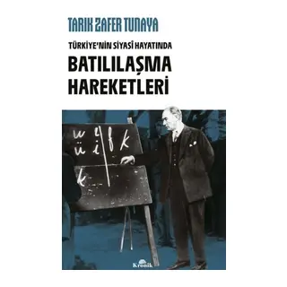 Türkiye'nin Siyasi Hayatında Batılılaşma Hareketleri
