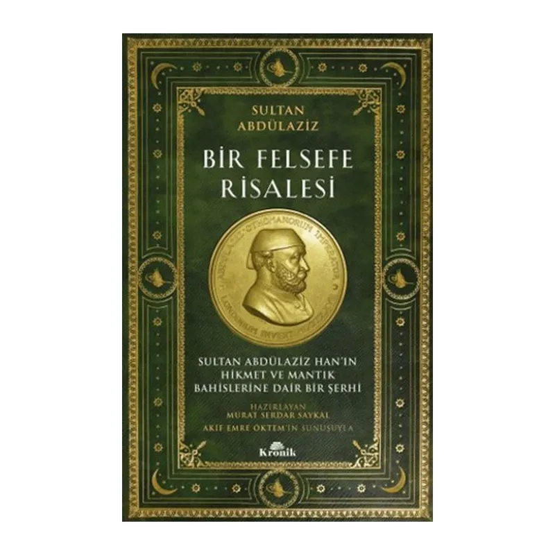 Bir Felsefe Risalesi Sultan Abdülaziz Han’ın Hikmet ve Mantık Bahislerine Dair Bir Şerhi
