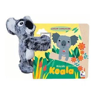 Şaklat Sarılalım - Küçük Koala (Oyuncaklı Kitap)