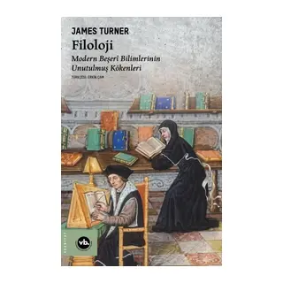 Filoloji Modern Beşerî Bilimlerinin Unutulmuş Kökenleri