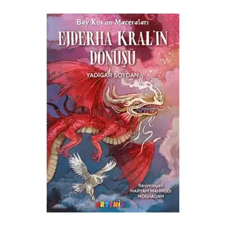Bay Kuş'un Maceraları Ejderha Kral’ın Dönüşü