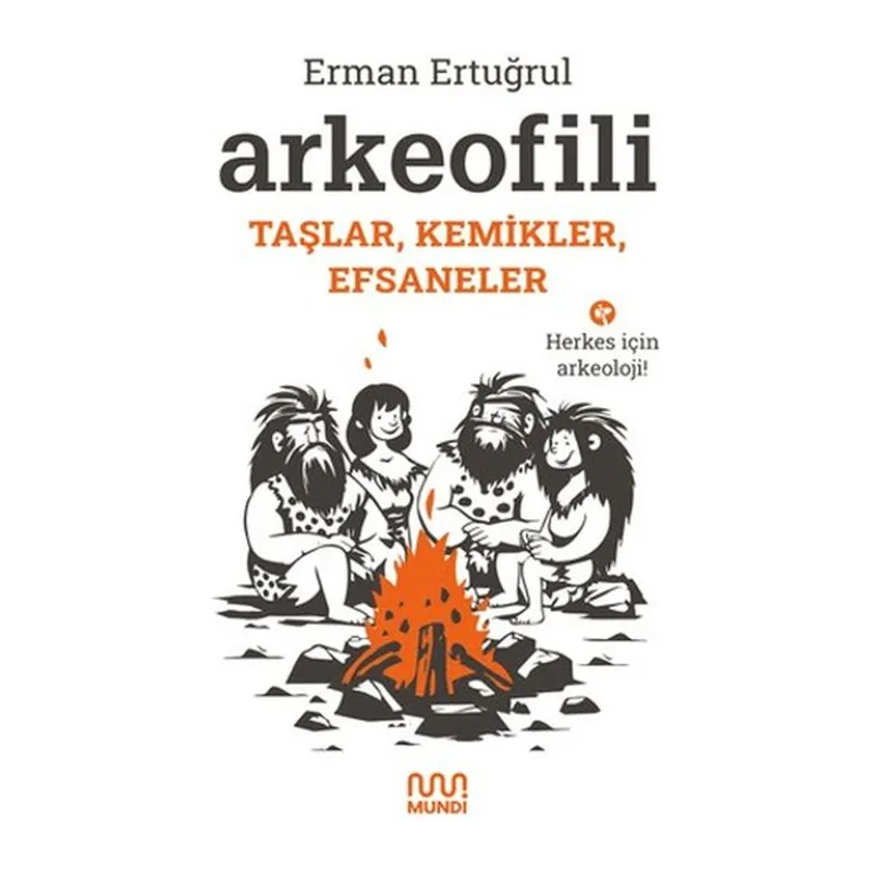 Arkeofili Taşlar, Kemikler, Efsaneler