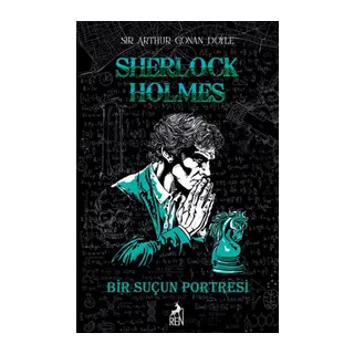 Sherlock Holmes Bir Suçun Portresi (Ciltli)