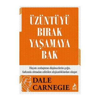 Üzüntüyü Bırak Yaşamaya Bak