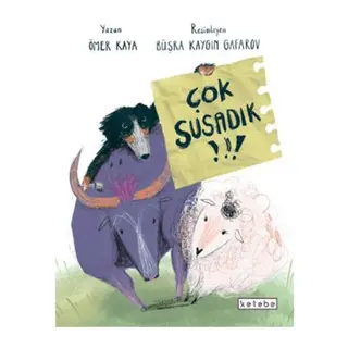 Çok Susadık!