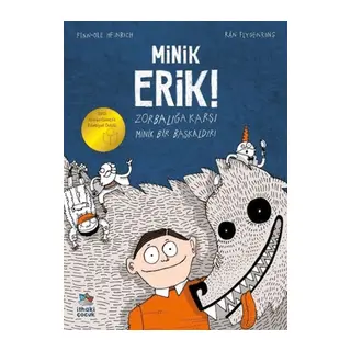 Minik Erik - Zorbalığa Karşı Minik Bir Başkaldırı