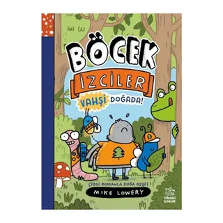 Böcek İzciler Vahşi Doğada! Çizgi Romanla Doğa Keşfi