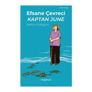 Efsane Çevreci Kaptan June