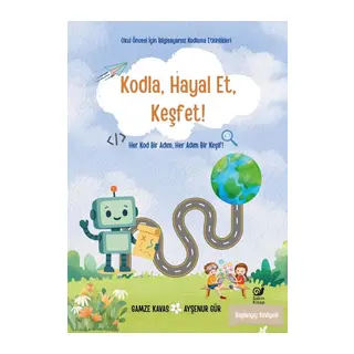 Kodla, Hayal Et, Keşfet!