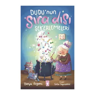 Dudu’nun Sıra Dışı Şekerlemeleri