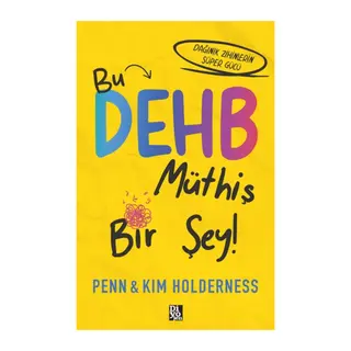 Bu Dehb Müthiş Bir Şey!