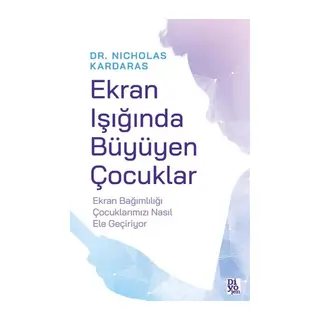 Ekran Işığında Büyüyen Çocuklar