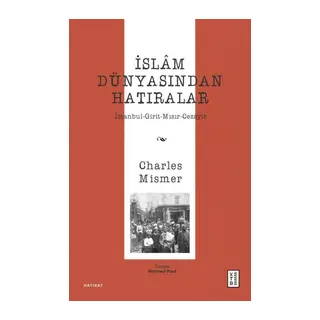 İslâm Dünyasından Hatıralar