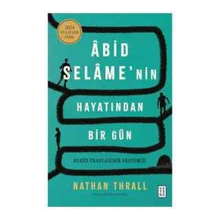 Âbid Selâme’nin Hayatından Bir Gün