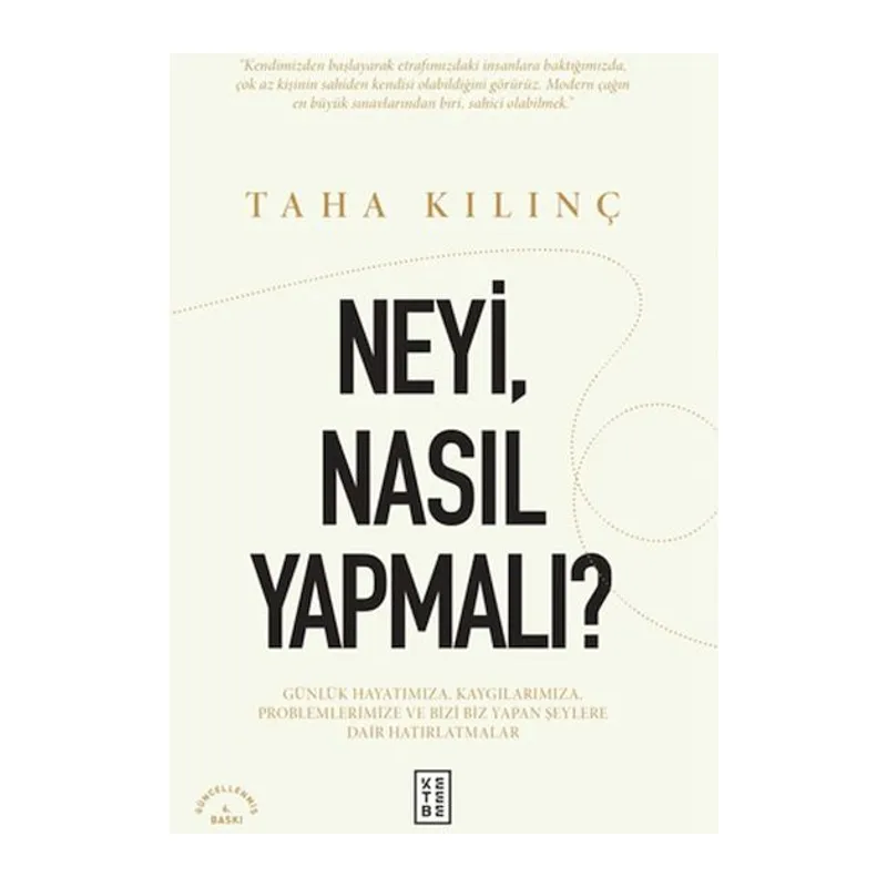 Neyi, Nasıl Yapmalı?