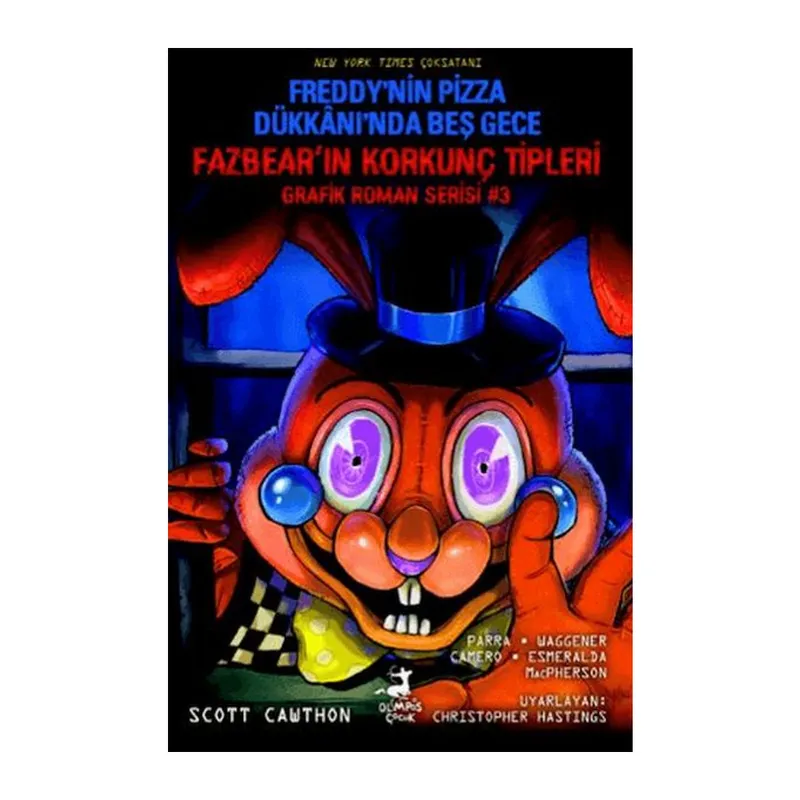 Freddy’nin Pizza Dükkanı’nda Beş Gece Fazbear’ın Korkunç Tipleri Grafik Roman Serisi #3
