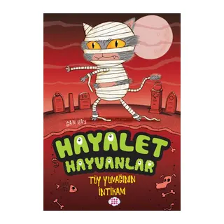 Hayalet Hayvanlar - Tüy Yumağının İntikamı