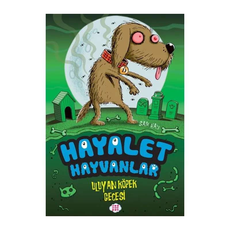Hayalet Hayvanlar - Uluyan Köpek Gecesi