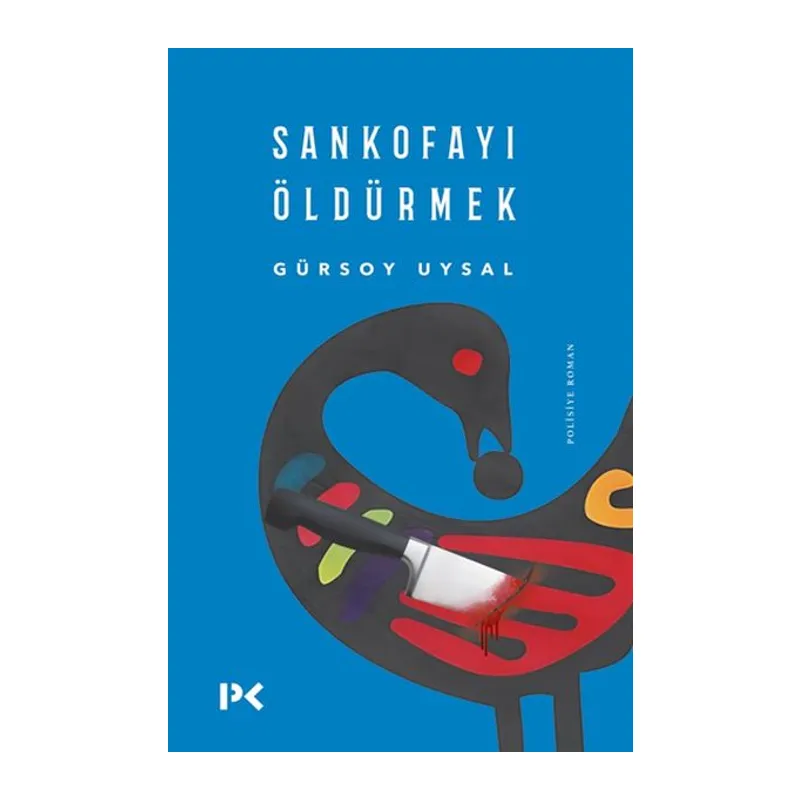 Sankofayı Öldürmek