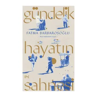 Gündelik Hayatın Sahnesi