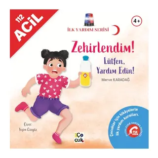 İlk Yardım Serisi- Zehirlendim!