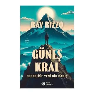 Güneş Kral - Erkekliğe Yeni Bir Bakış