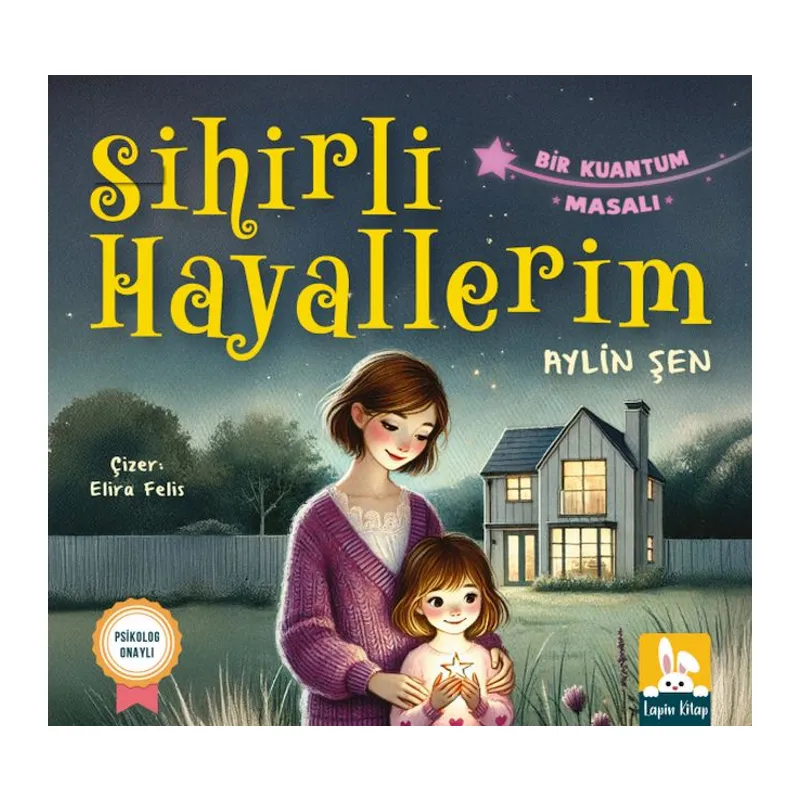 Sihirli Hayallerim - Bir Kuantum Masalı