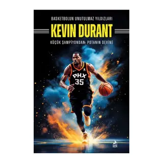 Basketbolun Unutulmaz Yıldızları Kevın Durant