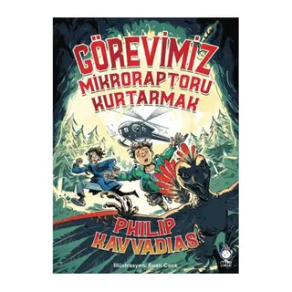 Görevimiz Mikroraptoru Kurtarmak