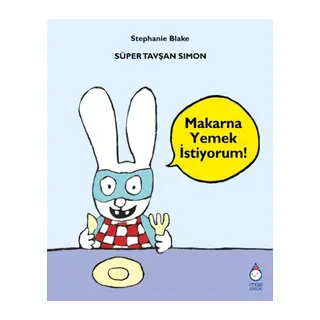 Süper Tavşan Simon Makarna Yemek İstiyorum!