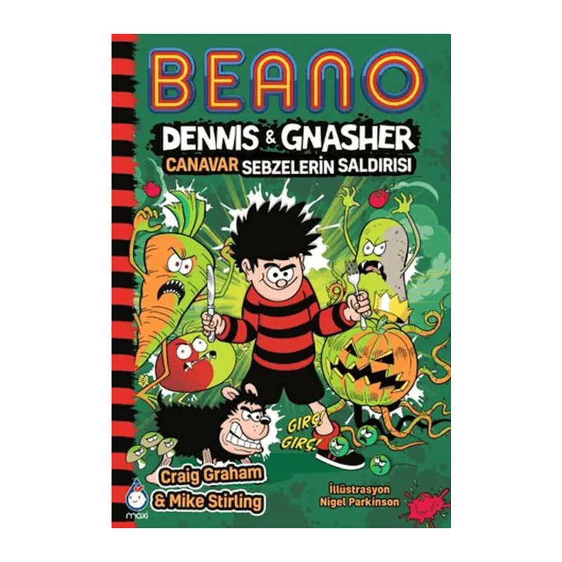 Beano Dennis & Gnasher Canavar Sebzelerin Saldırısı