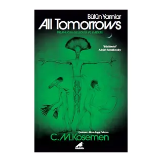 All Tomorrows – Bütün Yarınlar