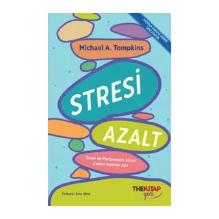 Stresi Azalt Sınav ve Performans Stresi Çeken Gençler İçin